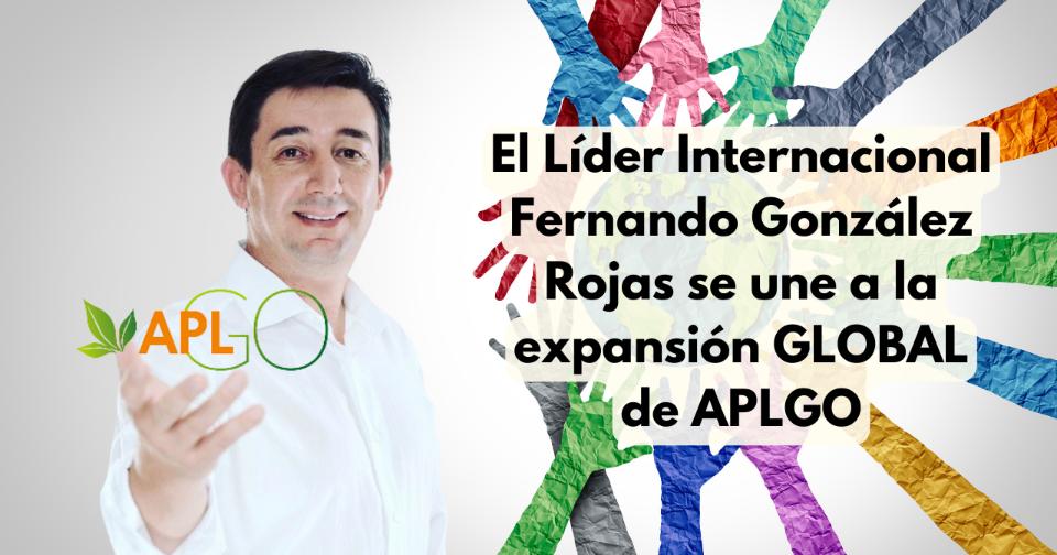 Empresas: APLGO: El líder internacional Fernando Gonzalez Rojas se une a la expansión global de APLGO